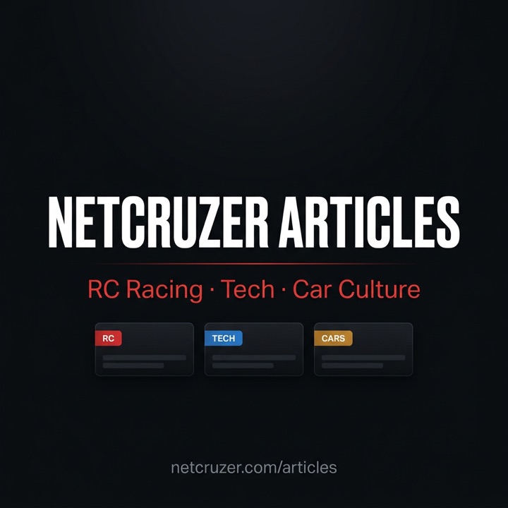 Netcruzer Articles — RC Racing, Tech, Car Culture branding